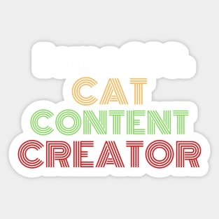 I am a CCC. Cat Content Creator Sticker